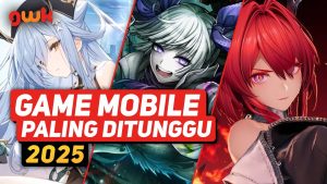 Game Yang Paling Dinantikan Tahun 2025